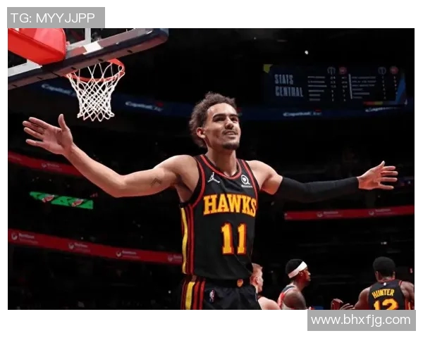 特雷杨领衔亚特兰大老鹰队重塑辉煌之路的挑战与机遇